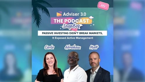 Adviser 3.0 The Podcast - SoapBox Ep.3