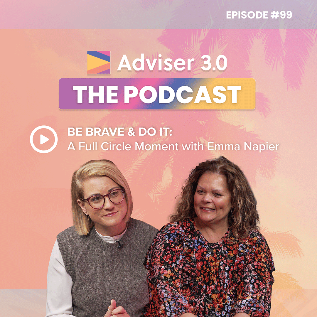 ADVISER-3.0-PODCAST-EPISODE-99---KATE-PHILLIPS-WITH-EMMA-NAPIER-SQ