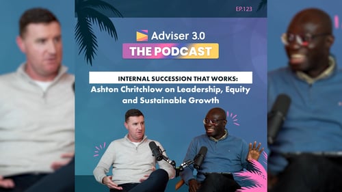 Adviser 3.0 The Podcast - Episode 123