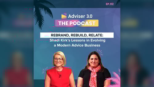 Adviser 3.0 The Podcast - Episode 112